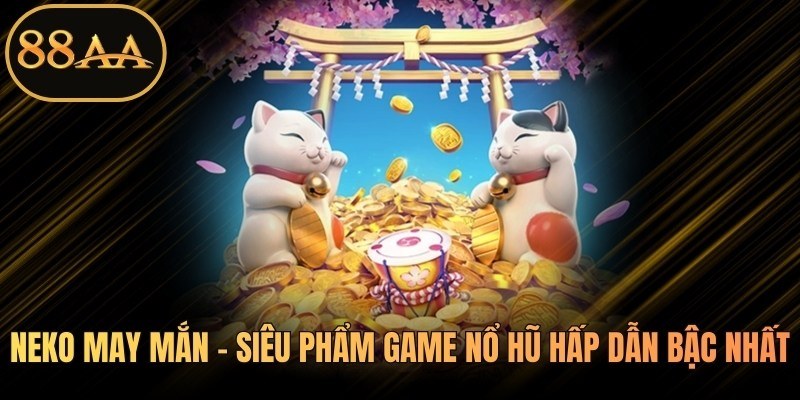 Neko May Mắn